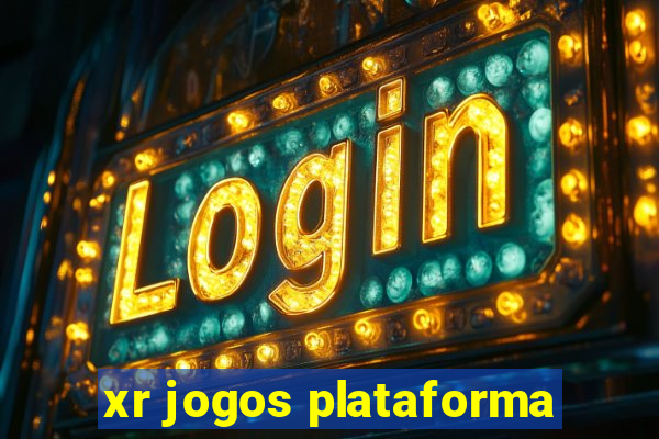 xr jogos plataforma